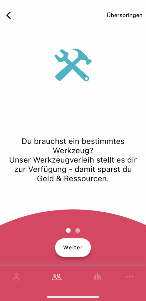 Informationen zum Werkzeugverleih: Du brauchst ein bestimmtes Werkzeug? Unser Werkzeugverleih stellt es dir zur Verfügung - damit sparst du Geld & Ressourcen. 
Unten ist die Schaltfläche Weiter.