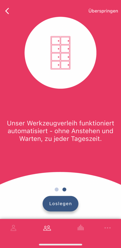 Infos zum Werkzeugverleih: Unser Werkzeugverleih funktioniert automatisiert - ohne Anstehen und Warten, zu jeder Tageszeit. 
Unten ist die Schaltfläche Loslegen.